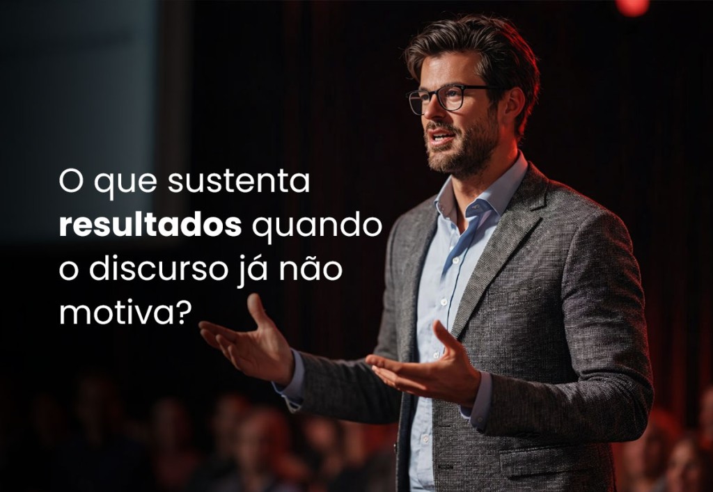Quando a motivação não vem mais das palavras.